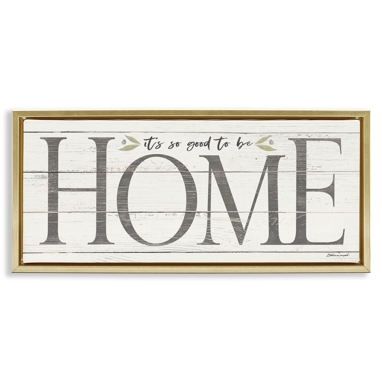 Stupell Industries Good To Be Home Family Inspirational Framed Floater Canvas Wall Art
